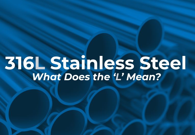 What Does the ‘L’ Mean in 316L Stainless Steel? | Stainless Steel Pipe Guide